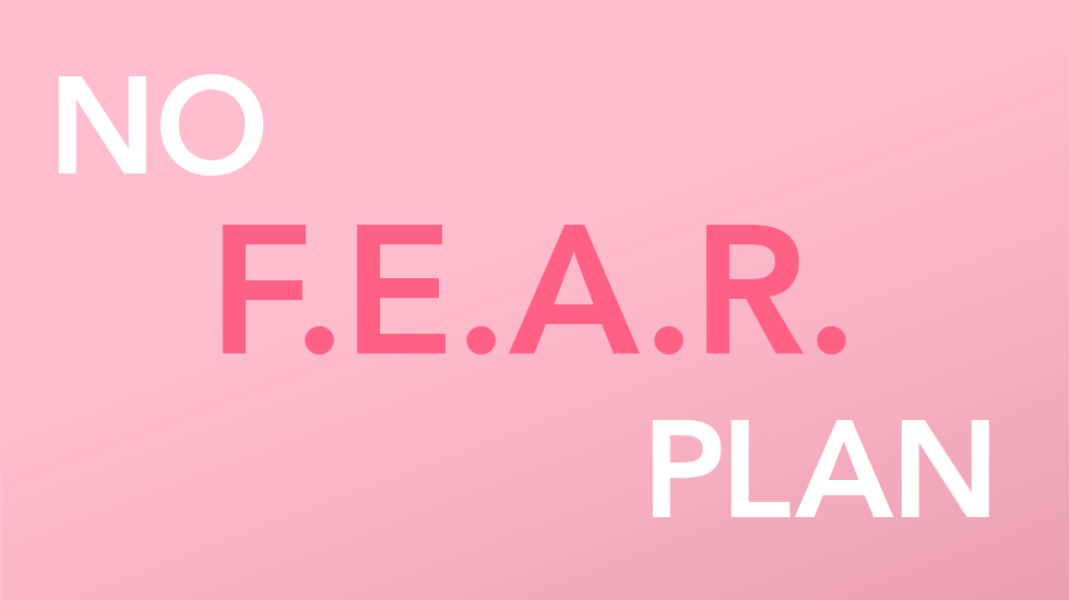 The No Fear plan outlines ways women can lead a fearless life